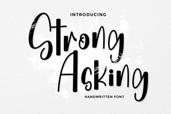 Strong Asking: A Playful Handwritten Font